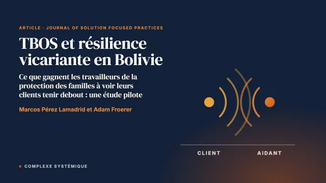 Thérapie brève orientée vers les solutions et résilience vicariante chez les travailleurs des services boliviens de protection des familles