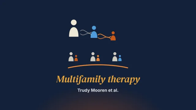 Combatting intergenerational effects of psychotrauma with multifamily therapy