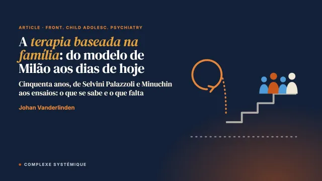 A terapia baseada na família nos transtornos alimentares: do modelo de Milão às evidências atuais