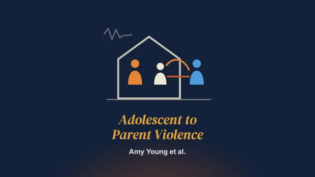 Adolescent to Parent Violence in the Wake of Domestic and Family Violence: Practitioner Insights