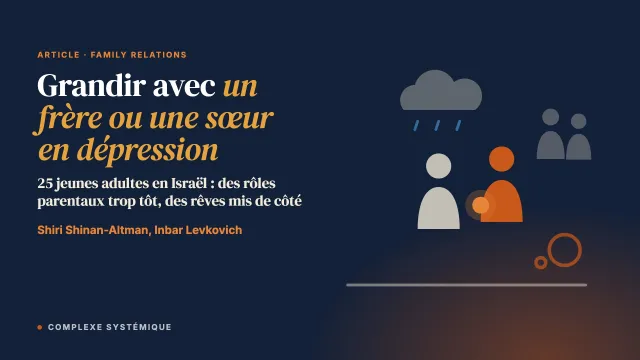 Grandir avec un frère ou une sœur en dépression : le point de vue de jeunes adultes