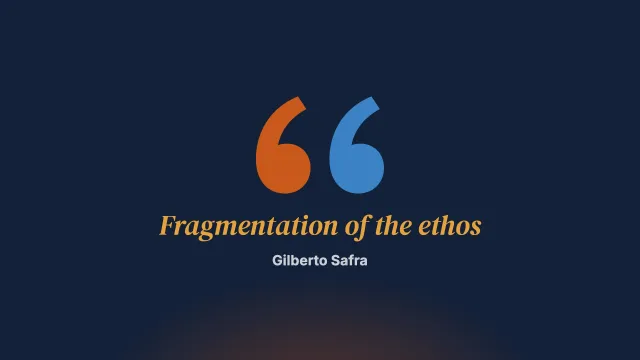 The fragmentation of the ethos in the contemporary world