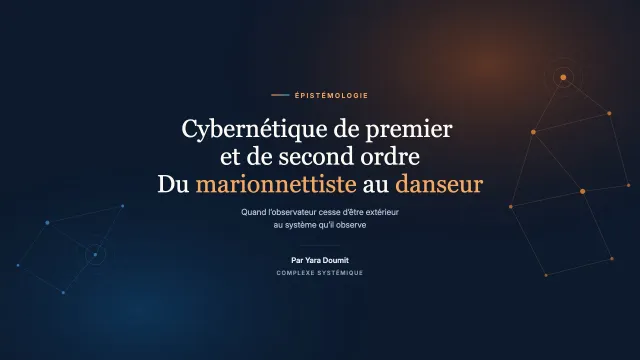 First- and second-order cybernetics: from puppeteer to dancer