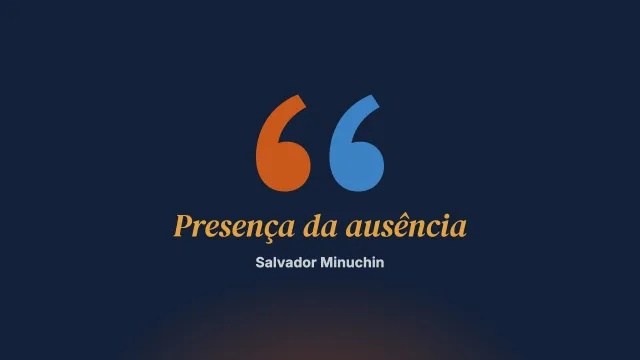 A presença da ausência. Terapia com famílias e fantasmas