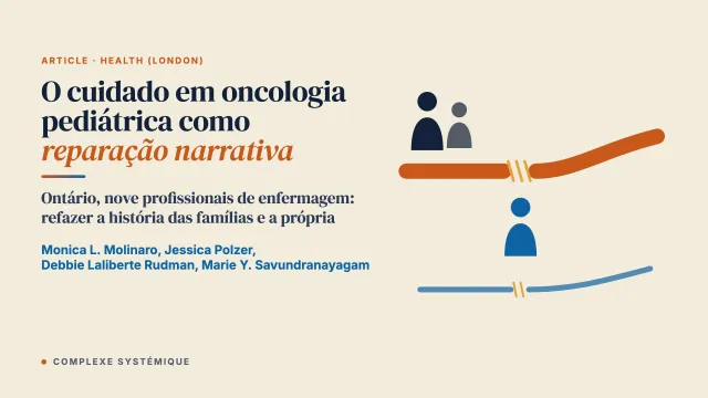 O cuidado em oncologia pediátrica como reparação narrativa: restaurar e recontar biografias familiares interrompidas e identidades morais feridas