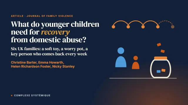 What do younger children need for recovery from domestic abuse? Findings from in-depth qualitative family case studies