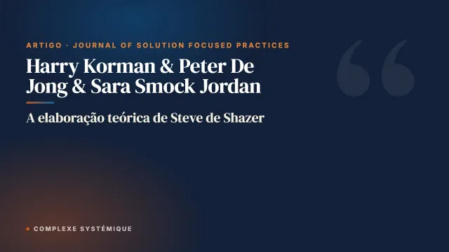 A elaboração teórica de Steve de Shazer