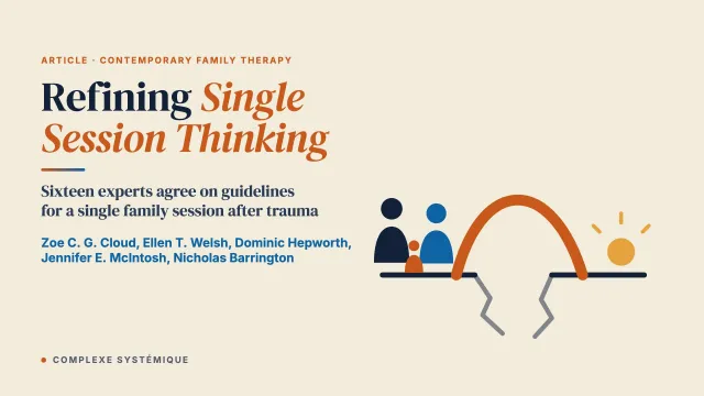 Refining a Single Session Thinking Approach for Trauma-Affected Families: A Delphi Study