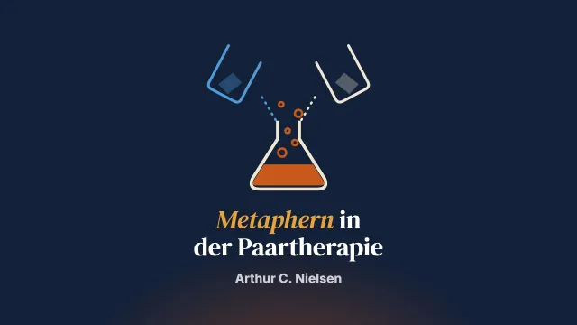 Chemische Reaktionen, Ertrinkende, Bedienungsanleitungen: die Kraft der Metaphern in der Paartherapie