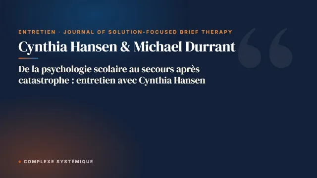 De la psychologie scolaire au secours après catastrophe : entretien avec Cynthia Hansen