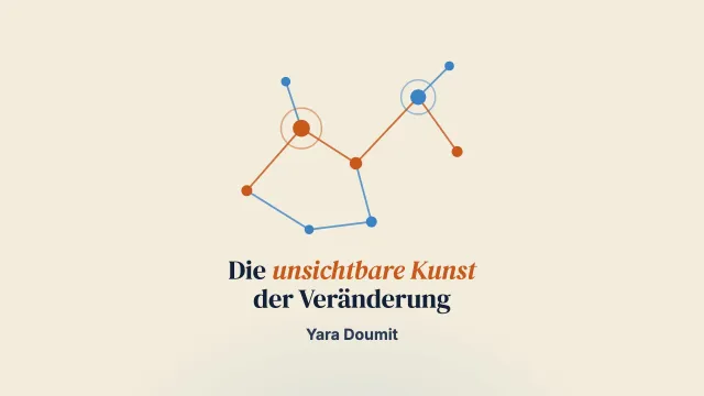 Strategie: die unsichtbare Kunst systemischer Veränderung