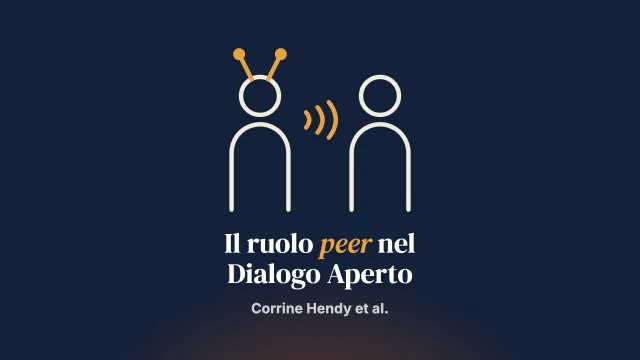 Concettualizzare il contributo peer nella pratica del Dialogo Aperto