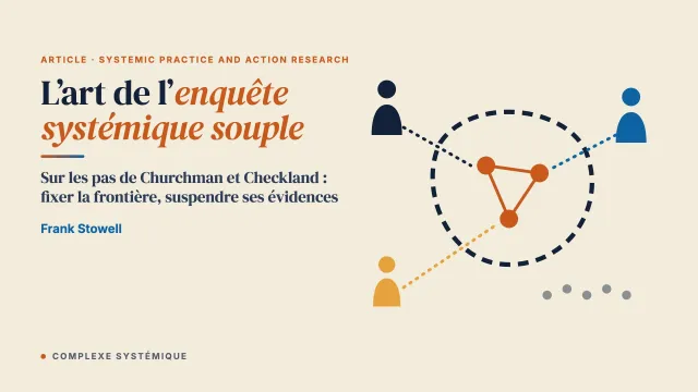 L’art de l’enquête systémique souple : sur les pas de Churchman et Checkland
