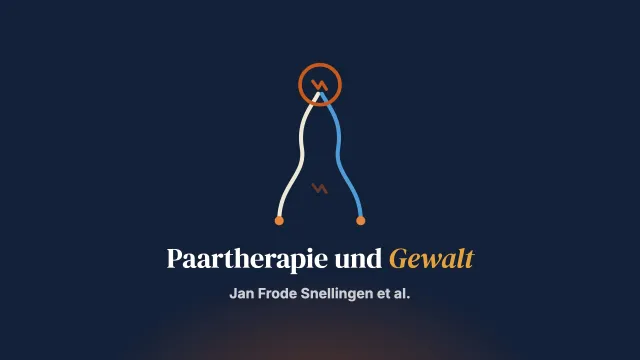 Die lange und doppelte Reise zur gewaltfokussierten Paartherapie: Eine qualitative Multiperspektivenstudie mit Paaren und ihren Therapeutinnen und Therapeuten