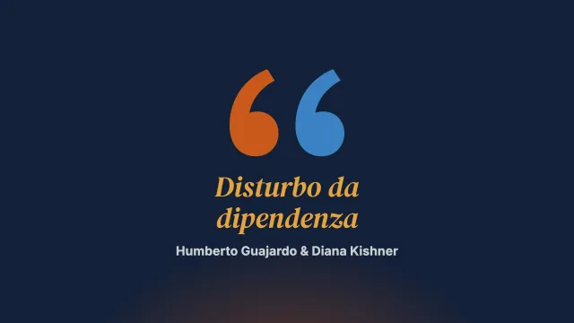 Il disturbo da dipendenza: un modo di dare coerenza alla costruzione della realtà