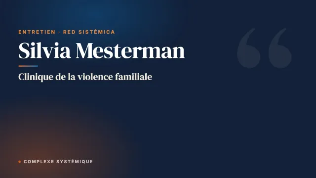 Clinique de la violence familiale. Entretien avec Silvia Mesterman