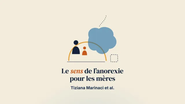 Que veut dire l’anorexie mentale ? Étude qualitative de la représentation du trouble alimentaire, du rôle de la famille et du traitement chez les mères aidantes