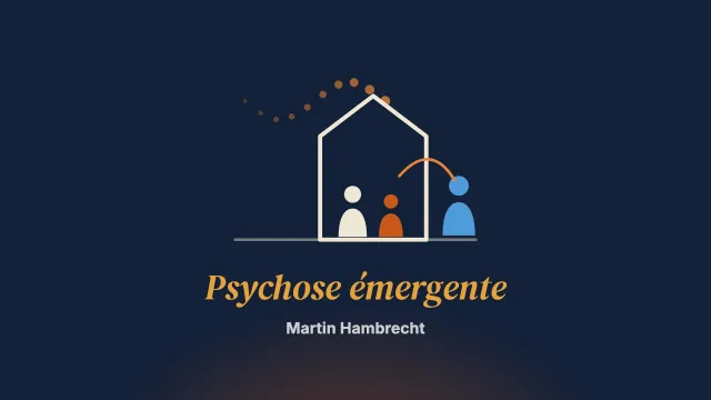 La psychose émergente et la famille