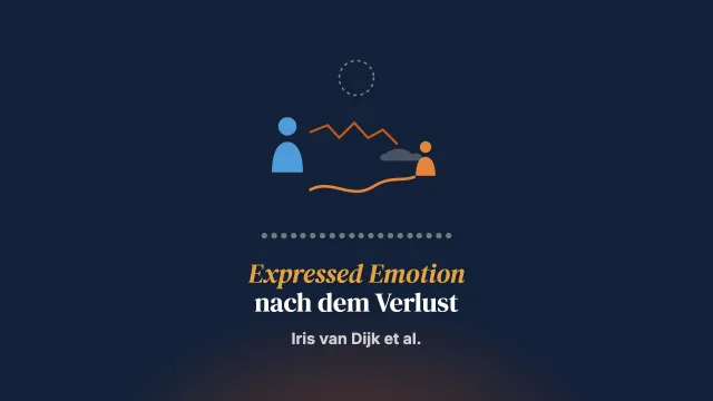 Die Rolle elterlicher Expressed Emotion und verlustspezifischer elterlicher Reaktionen für verlustbezogene Outcomes von Kindern nach traumatischem Verlust: eine beobachtende Mixed-Methods-Studie