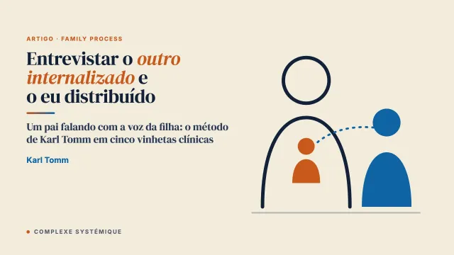 Entrevistar o outro internalizado e o eu distribuído