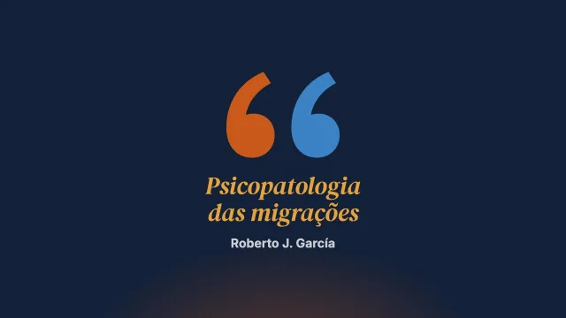 Dos dois lados da ponte. Psicopatologia das migrações
