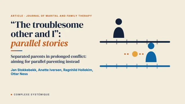 “The troublesome other and I”: Parallel stories of separated parents in prolonged conflicts