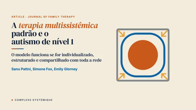 A terapia multissistêmica padrão com jovens com transtorno do espectro autista de nível 1, suspeito ou diagnosticado: a experiência de terapeutas e de profissionais de supervisão