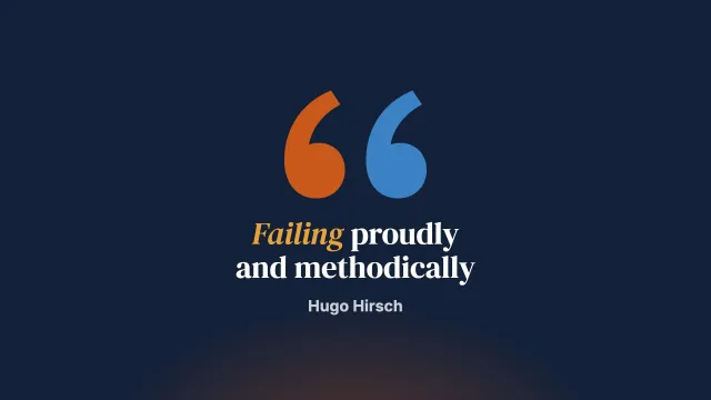 Advice for an efficient hospital department. “Fail proudly and methodically”
