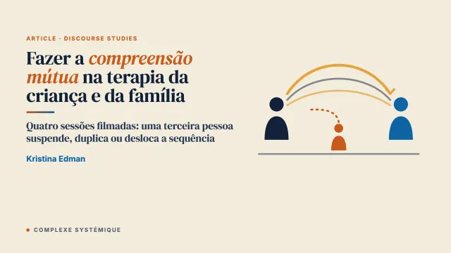 Fazer a compreensão mútua em terapias da criança e da família: como três pessoas calibram uma informação nova