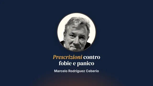 Il mondo delle paure (2ª parte). L’uso delle prescrizioni nei disturbi fobici e di panico