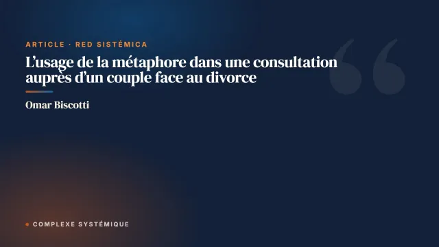 L’usage de la métaphore dans une consultation auprès d’un couple face au divorce