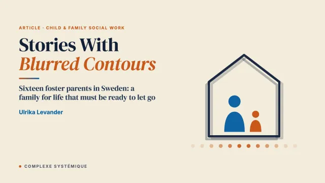Stories With Blurred Contours: Family Displays of Foster Families and Young Children in Out-of-Home Care