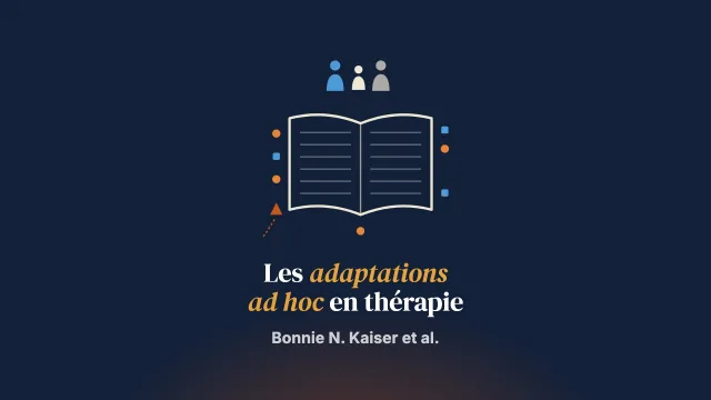 Évaluer l’alignement des adaptations ad hoc sur les objectifs thérapeutiques : une étude qualitative d’une thérapie familiale menée par des personnes conseillères non professionnelles à Eldoret, au Kenya