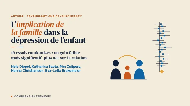 L’implication de la famille dans la psychothérapie de la dépression chez l’enfant et l’adolescent : revue systématique et méta-analyse