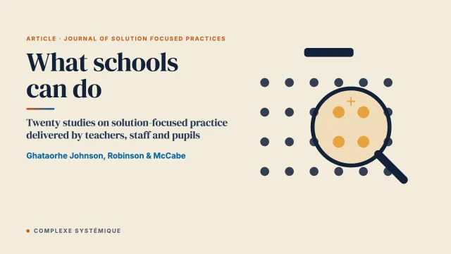 Solution Focused Practice Delivered by Teachers, School Staff and Student Peers: A Systematic Review and Narrative Synthesis