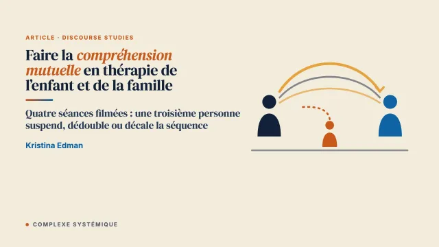 Faire la compréhension mutuelle en thérapie de l’enfant et de la famille : comment trois personnes calibrent une information nouvelle