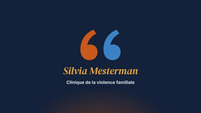 Clinique de la violence familiale. Entretien avec Silvia Mesterman