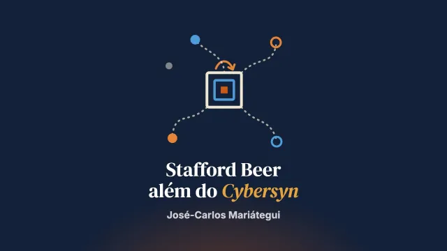 Além do projeto Cybersyn: nos rastros dos projetos e das ideias de Stafford Beer na América Latina