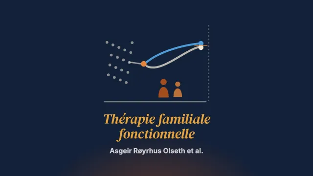 Résultats d’un essai contrôlé randomisé de la thérapie familiale fonctionnelle en Norvège : effets sur le fonctionnement familial