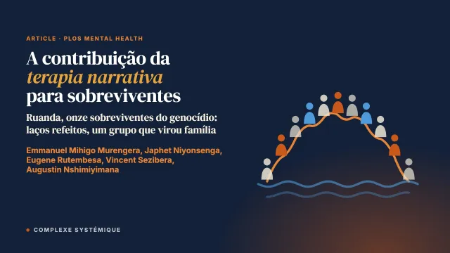 A contribuição da terapia narrativa para a redução da ansiedade, da depressão e do TEPT entre sobreviventes do genocídio contra os tutsis de 1994 em Ruanda