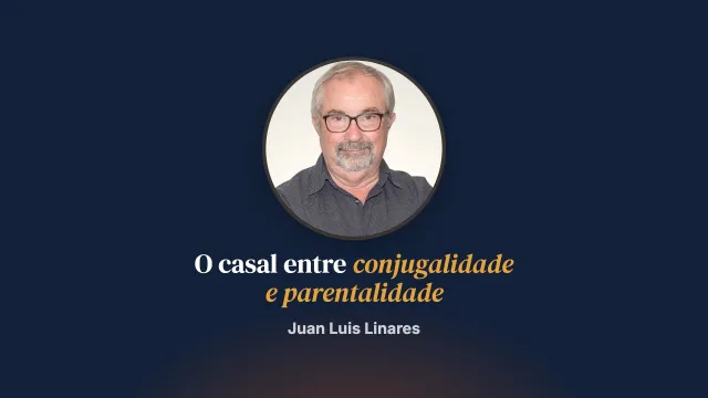 O casal, na encruzilhada da conjugalidade e da parentalidade