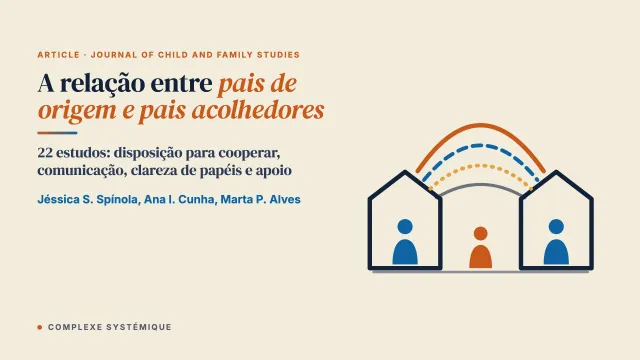 Compreender a relação entre pais de origem e pais acolhedores: uma revisão sistemática
