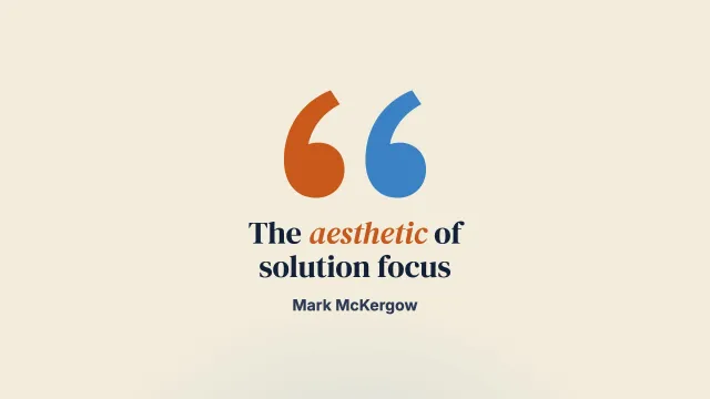 Solution-focused work as an aesthetic