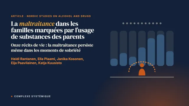 Comprendre la maltraitance et les besoins de soutien dans les familles marquées par l’usage problématique de substances des parents