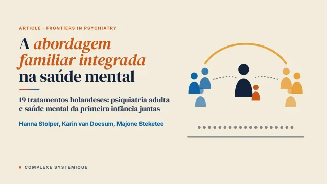 A abordagem familiar integrada na saúde mental por equipes dos serviços para adultos e para crianças: um estudo qualitativo