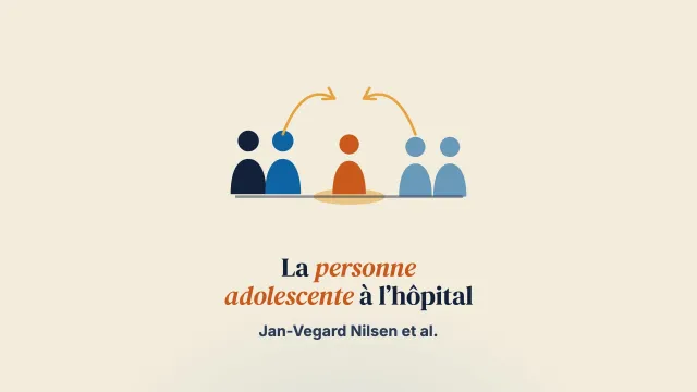 Garder à l’esprit la personne adolescente dans le traitement hospitalier fondé sur la famille de l’anorexie mentale : une étude qualitative du regard de personnes anciennement hospitalisées sur la collaboration et les comportements de l’équipe