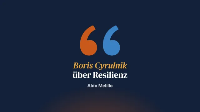 Über Resilienz. Das Denken von Boris Cyrulnik