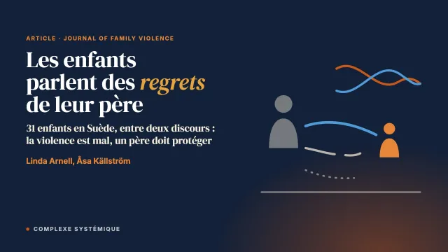 Les enfants parlent des regrets de leur père : donner sens aux violences des pères envers les mères