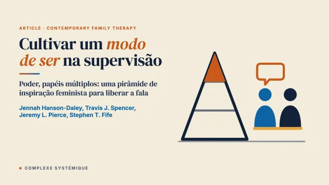 Supervisão emancipadora na academia: cultivar um modo de ser de inspiração feminista para incentivar a autorrevelação de pessoas supervisionadas