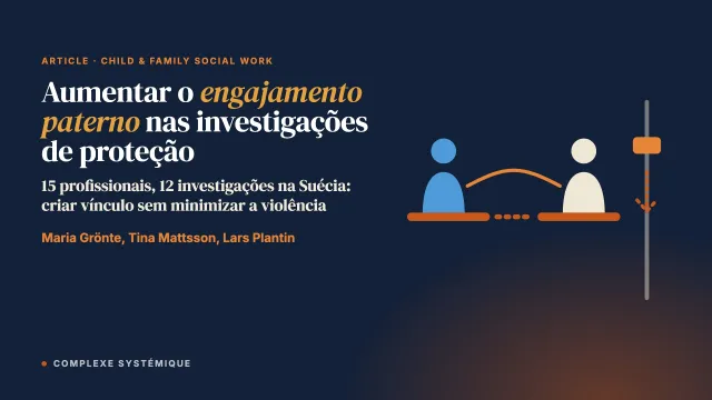 Estratégias para aumentar o engajamento paterno nas investigações de proteção à criança por violência doméstica na Suécia